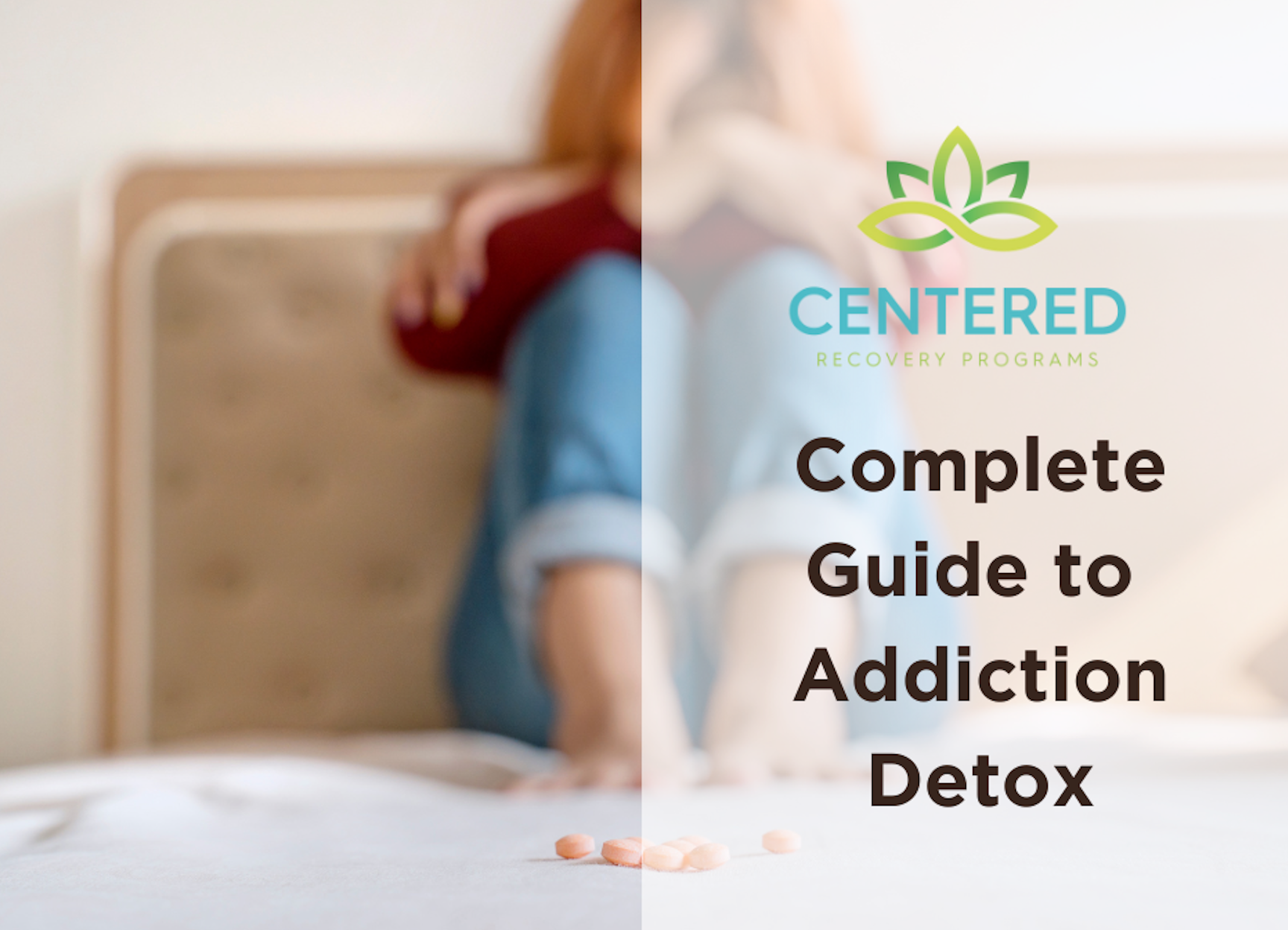 The Complete Guide to Addiction Detox